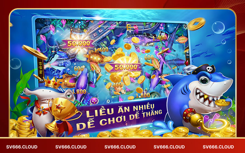 Những trò chơi bắn cá hot nhất tại Sv66 Những trò chơi bắn cá hot nhất tại Sv66